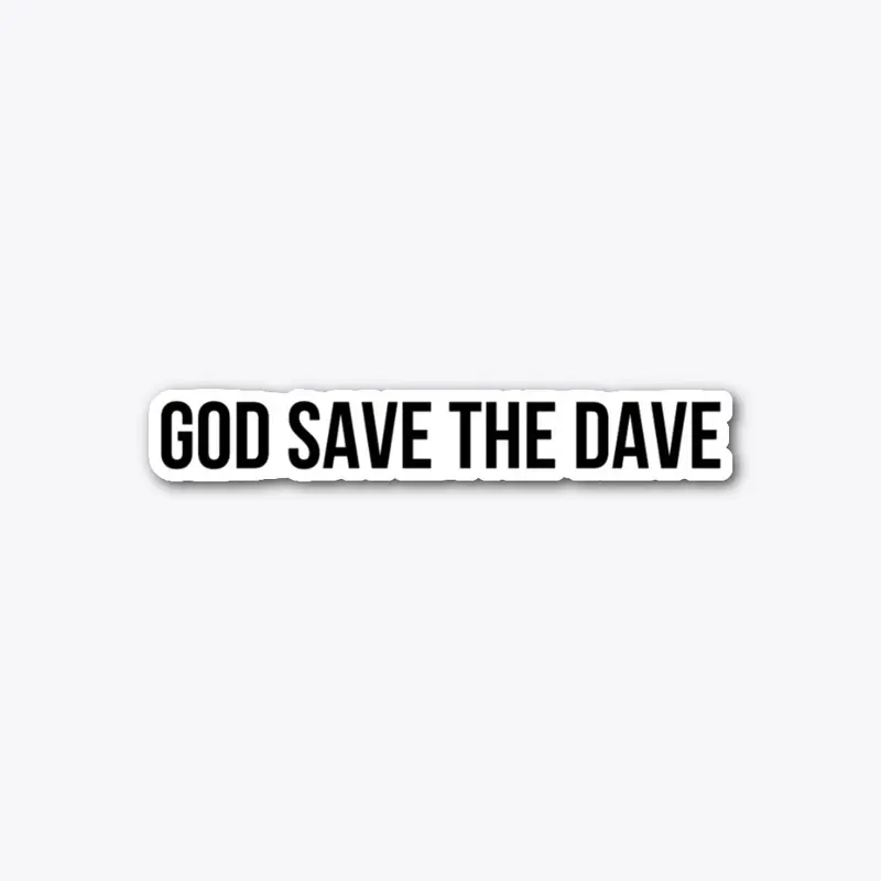 God Save The Dave 2