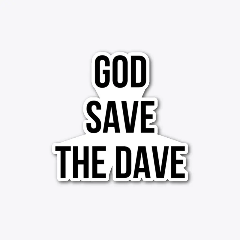 God Save The Dave 1 